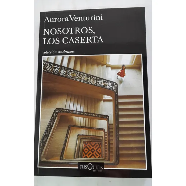 Nosotros Los Caserta De Aurora Venturini - Tusquets