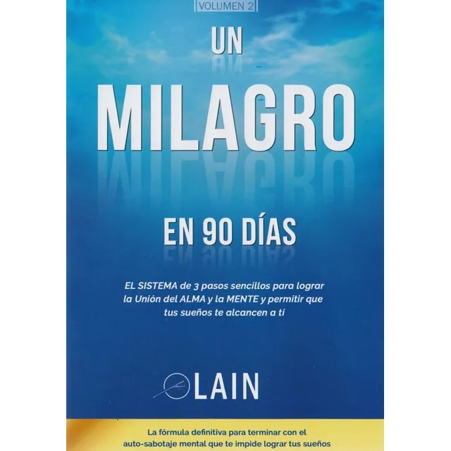 Un Milagro En 90 Días ( La Voz De Tu Alma 2 ) - Lain Garcia Calvo