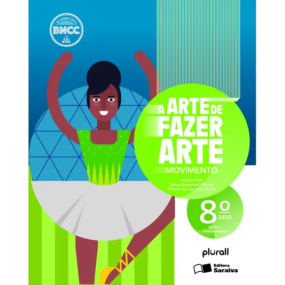 Livro A arte de fazer arte - 8º ano de Denise Akel Haddad 2021 em português editora Saraiva Didáticos