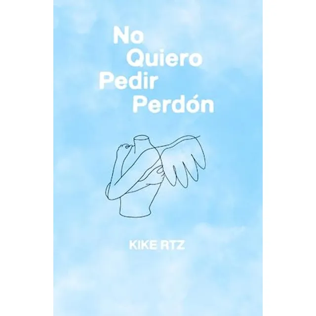 No Quiero Pedir Perdon (spanish Edition)