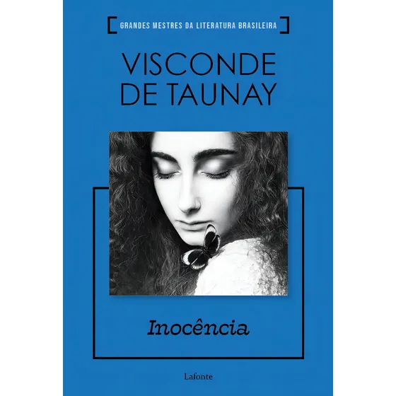 Inocência, de Taunay, Visconde De. Editorial Editora Lafonte, capa mole em português, 2020