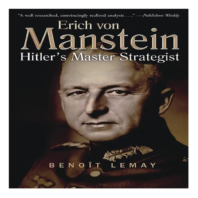 Libro:  Erich Von Manstein: Hitlerøs Master Strategist