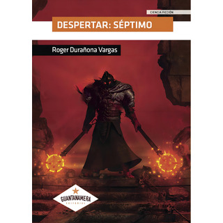 Despertar: Séptimo, De Durañona Vargas , Roger.., Vol. 1.0. Editorial Guantanamera, Tapa Blanda, Edición 1.0 En Español, 2025 Despertar: Séptimo, De Durañona Vargas , Roger.., Vol. 1.0. Editorial Guantanamera, Tapa Blanda, Edición 1.0 En Español, 2025