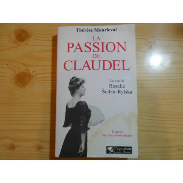 La Passion De Claudel - Therese Mourlevat