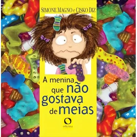 A Menina Que Não Gostava De Meias, De Cisko Simone; Diz. Editora Oficina Raquel, Capa Mole Em Português