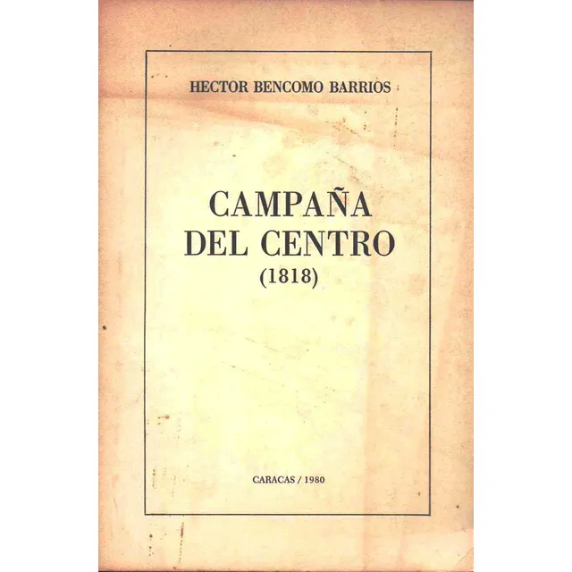 Campaña Del Centro Por Hector Bencomo Barrios