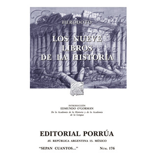 Los Nueve Libros De La Historia Herodoto Clásicos Porrua Los Nueve Libros De La Historia Herodoto Clásicos Porrua