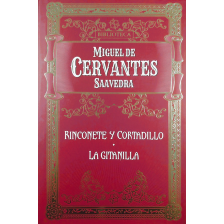 Rinconete Y Cortadillo / La Gitanilla - Miguel De Cervantes Rinconete Y Cortadillo / La Gitanilla - Miguel De Cervantes