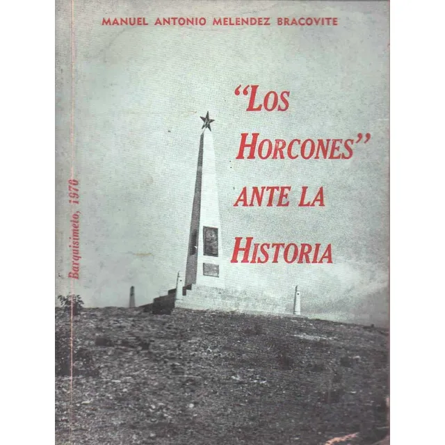 Los Horcones Ante La Historia De Manuel A Melendez