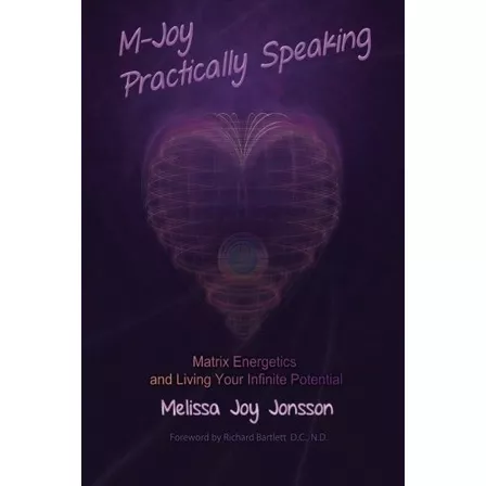 Book : M-joy Practically Speaking: Matrix Energetics And ...