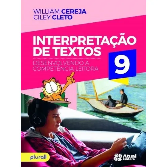 Interpretação de textos - 9º ano, de Cereja, William. Interpretação de texto Editorial Somos Sistema de Ensino em português, 2017