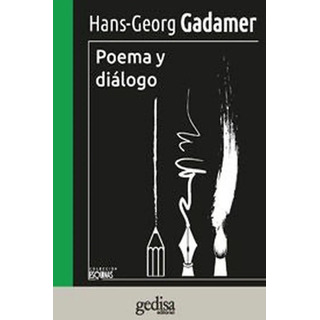 Poema Y Diálogo, De Gadamer, Hans George. Serie N/a, Vol. Volumen Unico. Editorial Gedisa, Tapa Blanda, Edición 1 En Español Poema Y Diálogo, De Gadamer, Hans George. Serie N/a, Vol. Volumen Unico. Editorial Gedisa, Tapa Blanda, Edición 1 En Español