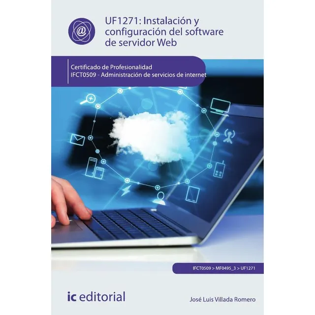 Instalación Y Configuración Del Software De Servidor Web....