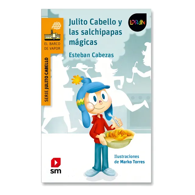Julito Cabello Y Las Salchipapas Mágicas