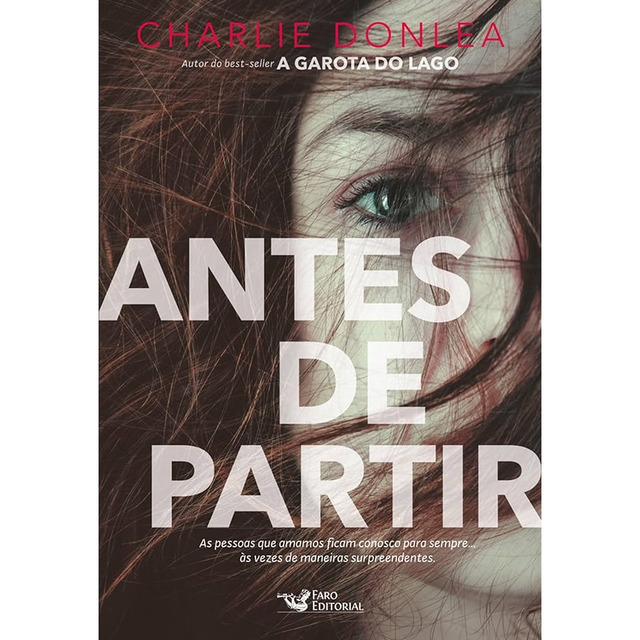 Livro Antes De Partir De Charlie Donlea Capa Mole Em Português Editorial Faro Livro Antes De Partir De Charlie Donlea Capa Mole Em Português Editorial Faro