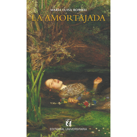 La Amortajada, De Bombal, María Luisa. Editorial Patagonia Books, Tapa Blanda, Edición 1 En Español La Amortajada, De Bombal, María Luisa. Editorial Patagonia Books, Tapa Blanda, Edición 1 En Español