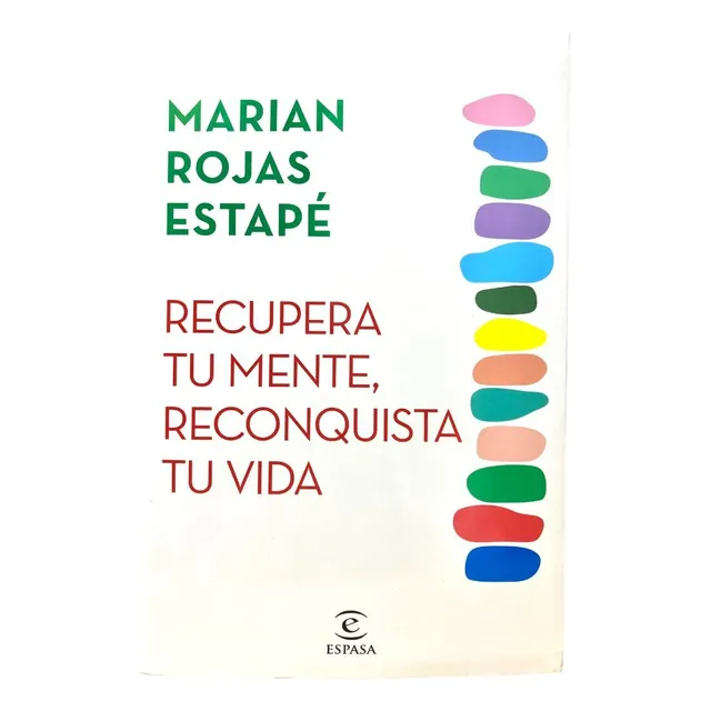 Recupera Tu Mente, Reconquista Tu Vida - Marian Rojas E. (o)