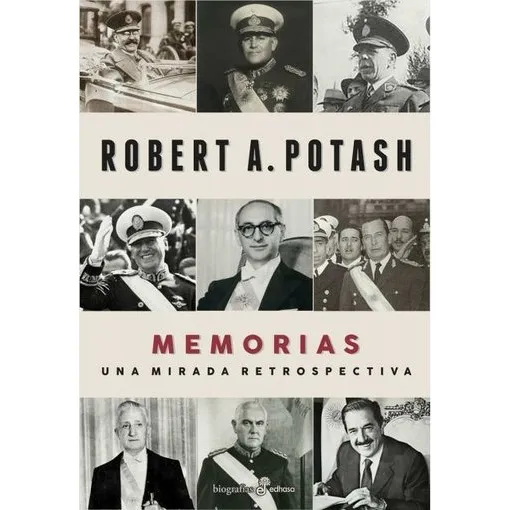 Memorias - Robert A. Potash