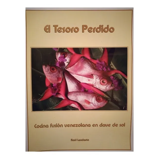 Cocina Margariteña Fusión (recetario) / Rafael Landaeta 