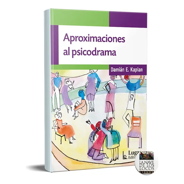 Aproximaciones Al Psicodrama Damián Kaplan (lu)