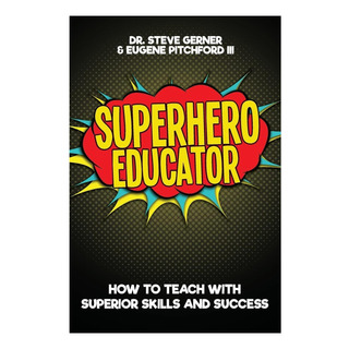Livro: Educador De Super-heróis: Como Ensinar Com Habilidade Livro: Educador De Super-heróis: Como Ensinar Com Habilidade