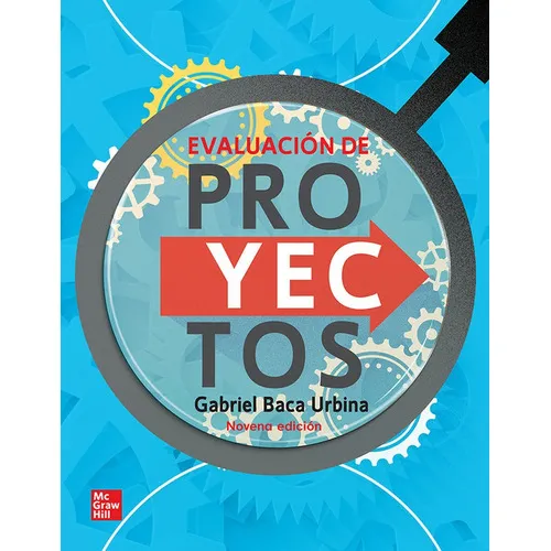 Evaluacion de Proyectos, de Baca Urbina, Gabriel. Editorial McGraw-Hill Interamericana de España S.L., tapa blanda en español