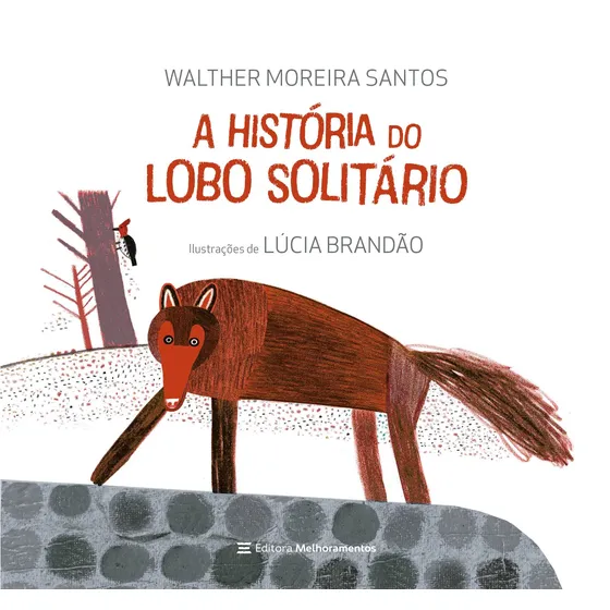 A História do Lobo Solitário, de Moreira Santos, Walther. Mundo Colorido Editorial Editora Melhoramentos Ltda., capa mole em português, 2022