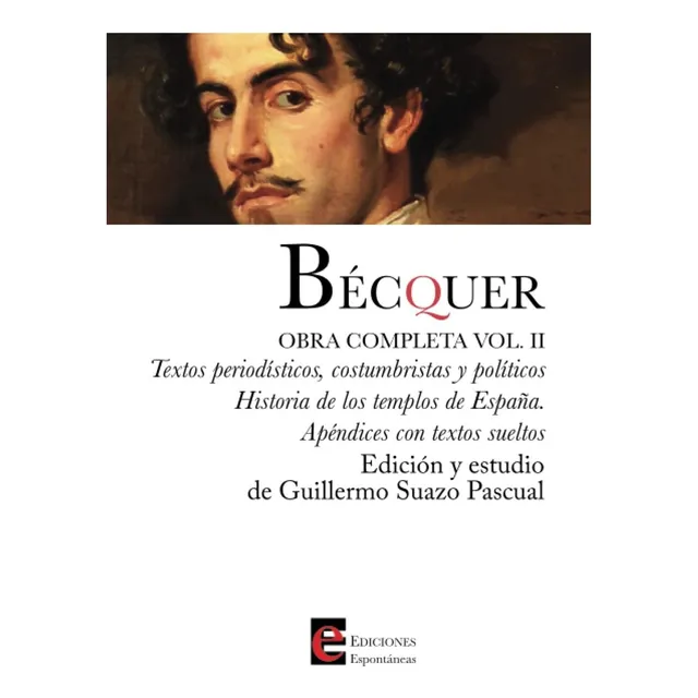 Libro: Bécquer. Obra Completa, Volumen Ii: Textos Periodísti