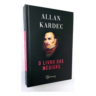 Livro Dos MĂ©diuns (o) 14 X 21 - Capa Dura, De : Allan Kardec / Tradução: Salvador Gentile. SĂ©rie NĂŁo Aplica, Vol. NĂŁo Aplica. Editora Boa Nova, Capa Mole, Edição NĂŁo Aplica Em PortuguĂȘs, 2021 Livro Dos MĂ©diuns (o) 14 X 21 - Capa Dura, De : Allan Kardec / Tradução: Salvador Gentile. SĂ©rie NĂŁo Aplica, Vol. NĂŁo Aplica. Editora Boa Nova, Capa Mole, Edição NĂŁo Aplica Em PortuguĂȘs, 2021