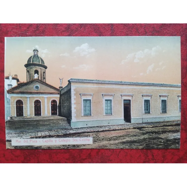 Mar Del Plata Capilla Y Colegio Sta. Cecilia Antigua Postal