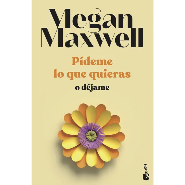Pídeme Lo Que Quieras O Déjame. 3, De Maxwell, Megan. Editorial Booket, Tapa Blanda, Edición 1 En Español, 2023