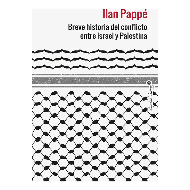 Israel Y Palestina - Historia Del Conflicto Explicada