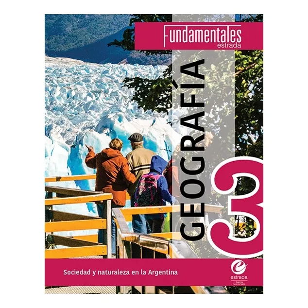 Fundamentales 3 Es Geografia Sociedad Y Naturaleza En La Arg