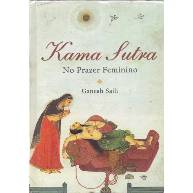 Kama Sutra No Prazer Feminino / Ganesh Saili