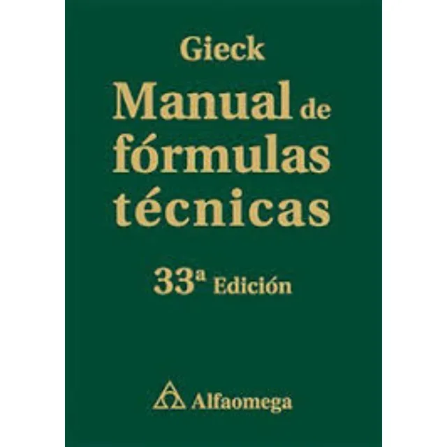 Manual De Formulas Tecnicas - 33 Edicion - Kurt Gieck