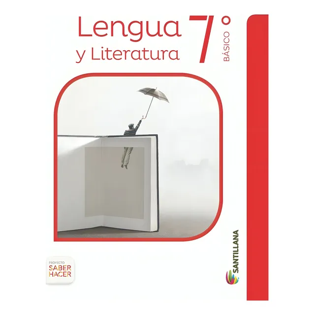 Texto Pack Lenguaje 7° Básico Saber Hacer. /563