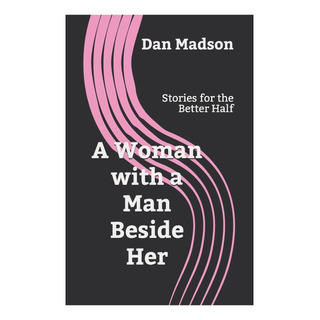 Libro: Uma Mulher Com Um Homem Ao Lado Dela: Histórias Para Libro: Uma Mulher Com Um Homem Ao Lado Dela: Histórias Para