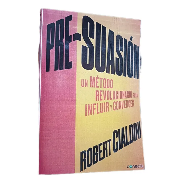 Libro: Pre-suasión - Robert Cialdini
