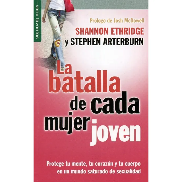 La Batalla De Cada Mujer Joven, Shannon Ethridge Y Stephen ®