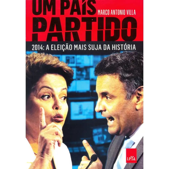Um país partido, de Villa, Marco Antonio. Editorial Casa dos Mundos Produção Editorial e Games LTDA, capa mole em português, 2014