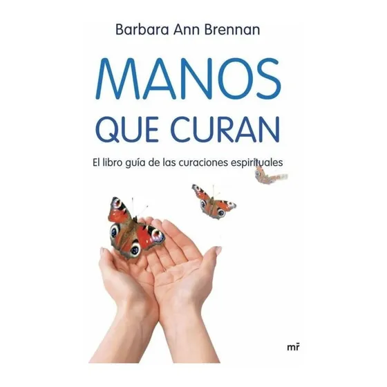 Libro: Manos Que Curan / Barbara Ann Brennan