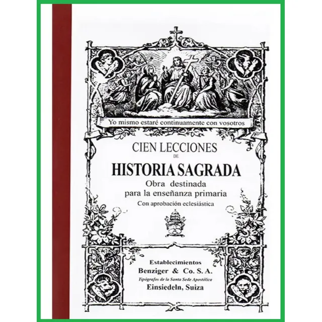 Cien Lecciones De Historia Sagrada: Historia De Salvación, De Benziger & Co. S.a. Catequesis, Vol. Único. Editorial Fvt, Tapa Blanda, Edición 1 En Español, 2014
