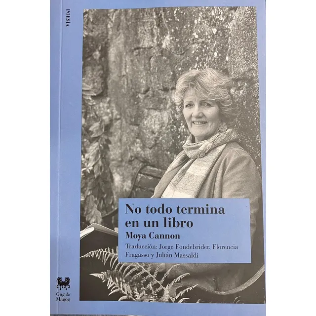Moya Cannon - No Todo Termina En Un Libro