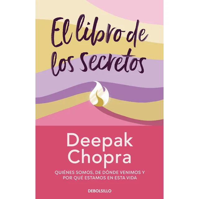 El libro de los secretos, de Chopra, Deepak. Clave, vol. 10. Editorial Debolsillo, tapa dura, edición 1 en español, 2022