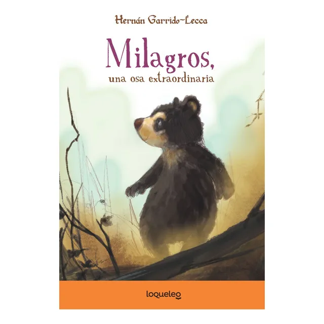 Milagros, Una Osa Extraordinaria - Hernán Garrido-lecca