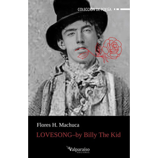 Libro Lovesong - By Billy The Kid - Machuca,flores H. Libro Lovesong - By Billy The Kid - Machuca,flores H.