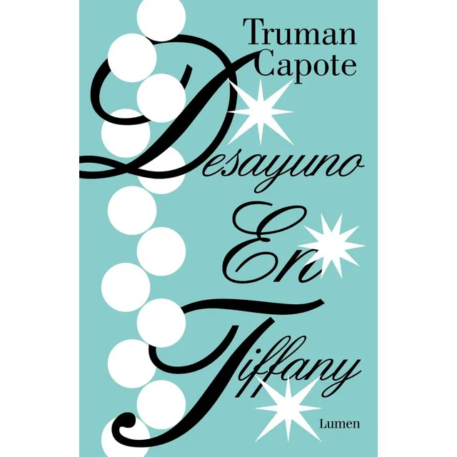 Desayuno En Tiffany's, De Truman Capote. Unica, Vol. Unico. Editorial Lumen, Tapa Blanda, Edición 1 En Español, 2024