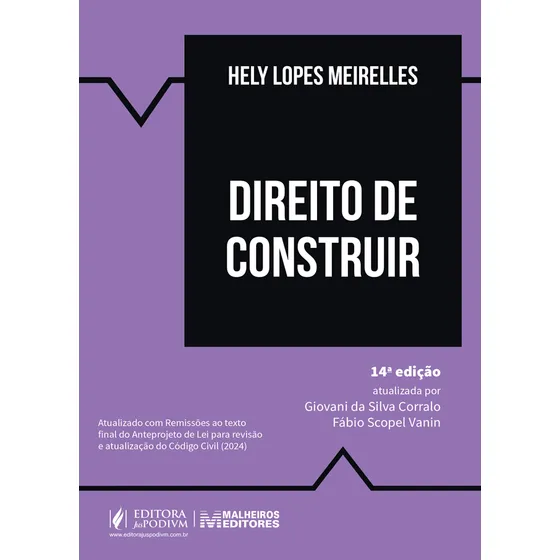 Direito De Construir - 14 Edição 2025 Juspodivm, De Hely Lopes Meirelles., Vol. Único. Editorial Juspodivm, Capa Mole, Edição 14 Em Português, 2025
