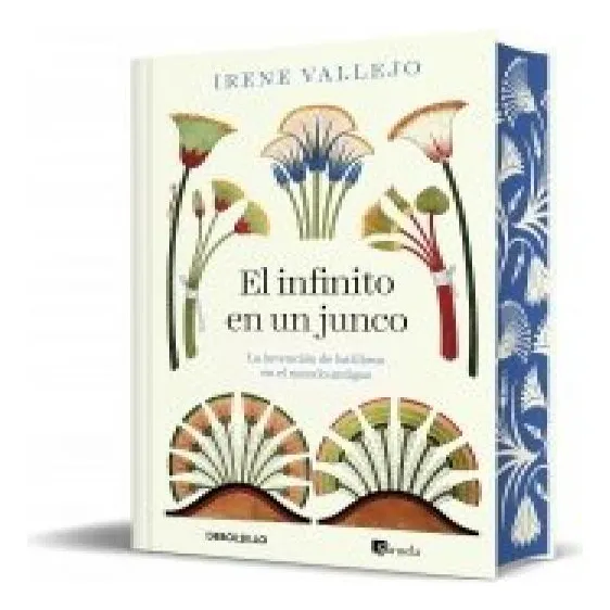 El Infinito En Un Junco (edicion Limitada): La Invención De Los Libros En El Mundo Antiguo, De Vallejo, Irene., Vol. 1. Editorial Debolsillo, Tapa Dura En Español, 2024
