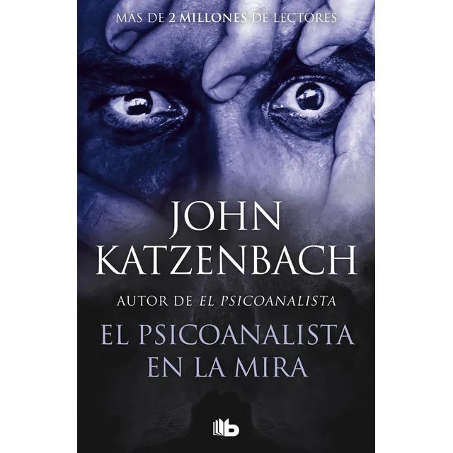 El Psicoanalista En La Mira, De Katzenbach, John. Editorial B De Bolsillo, Tapa Blanda, En Castellano, 2025